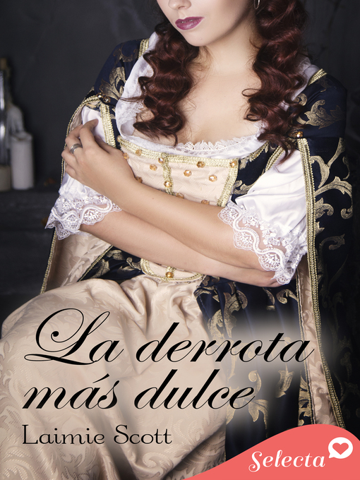 Title details for La derrota más dulce by Laimie Scott - Wait list